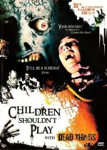 Трупы детям не игрушка / Children Shouldn't Play with Dead Things (1973)