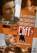 Как можно быть таким ублюдком, инспектор Клифф? / Si può essere più bastardi dell'ispettore Cliff? (1973)