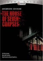 Дом семи трупов / The House of Seven Corpses (1974)
