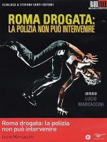 Наркотический Рим / Roma drogata: la polizia non può intervenire (1975)