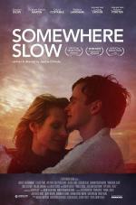 Где-то там / Somewhere Slow (2013)