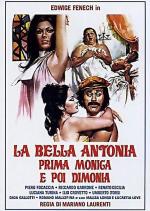 Великолепная Антония, поначалу монахиня, а после фурия / La bella Antonia, prima Monica e poi Dimonia (1972)