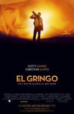 Гринго / El Gringo (2012)