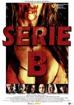 Фильм категории "Б" / Serie B (2012)
