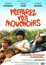 Приготовьте ваши носовые платки / Préparez vos mouchoirs (1977)