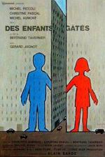 Избалованные дети / Des enfants gâtés (1977)