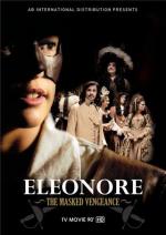 Элеонора, таинственная мстительница / Eléonore, l'intrépide (2012)