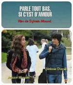 Первая любовь / Parle tout bas, si c'est d'amour (2012)
