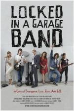 Запертые в гараже / Locked in a Garage Band (2012)