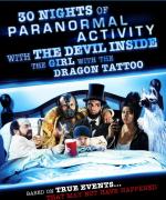 30 ночей паранормального явления с одержимой девушкой с татуировкой дракона / 30 Nights of Paranormal Activity with the Devil Inside the Girl with the Dragon Tattoo (2012)
