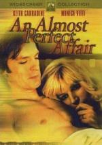 Почти идеальный роман / An Almost Perfect Affair (1979)