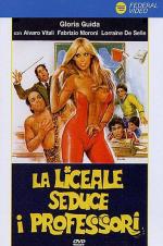 Лицеистка соблазняет преподавателей / La liceale seduce i professori (1979)