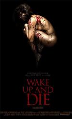 Проснись и умри / Wake Up And Die (2011)