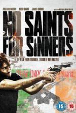 У грешников нет святых / No Saints for Sinners (2011)