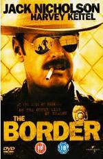 Граница / The Border (1982)