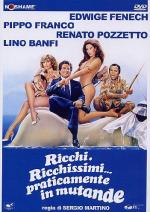 Богатые, очень богатые...на самом деле в одних трусах / Ricchi, ricchissimi... praticamente in mutande (1982)