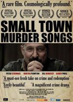 Песнь убийцы маленького городка / Small Town Murder Songs (2010)