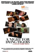 Ночь умирающего тигра / A Night for Dying Tigers (2010)