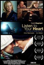Слушай свое сердце / Listen to Your Heart (2010)