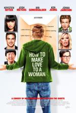 Как заняться любовью с женщиной / How to Make Love to a Woman (2010)