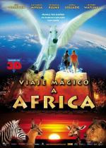 Волшебная поездка в Африку / Magic Journey to Africa (2010)