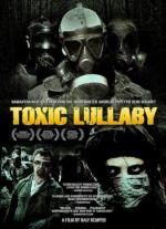 Токсичная колыбельная / Toxic Lullaby (2010)