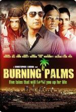 Горящие пальмы / Burning Palms (2010)
