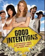 Хорошие намерения / Good Intentions (2010)