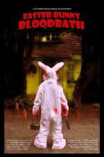 Кровавая баня пасхального кролика / Easter Bunny Bloodbath (2010)
