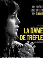 Королева клубов / La dame de trèfle (2009)