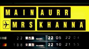 Кадры из фильма Мистер и миссис Кханна (Я и Миссис Кханна) / Main Aurr Mrs Khanna (2009)