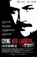 Смех сквозь слёзы / Crying with Laughter (2009)