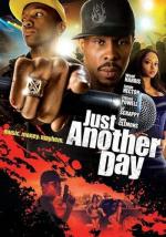 Просто еще один день / Just Another Day (2009)