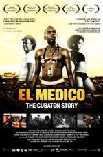 Кубатон / El Medico: The Cubaton Story (2011)