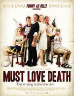 Любовь к смерти обязательна / Must Love Death (2009)
