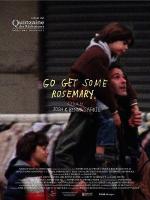 Сходи за розмарином / Go Get Some Rosemary (2009)