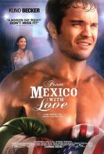Ринг / From Mexico with Love (2009)