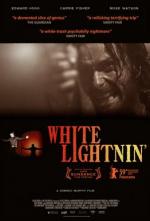 Просветления Уайта (Проблески Уайта) / White Lightnin' (2009)