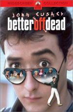 Уж лучше умереть / Better Off Dead (1985)