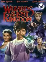 Волшебники Забытого королевства / Wizards of the Lost Kingdom (1985)