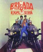 Взрывная бригада / Brigada explosiva (1986)