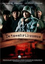 Декабрьская жара / Detsembrikuumus (2008)