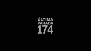 Кадры из фильма Последняя остановка 174-го / Última Parada 174 (2008)