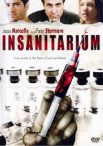 Пожираемые заживо / Insanitarium (2008)