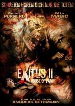 Прерванная жизнь 2: Дом боли / Exitus II: House of Pain (2008)