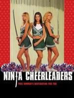 Ниндзя из группы поддержки / Ninja Cheerleaders (2008)
