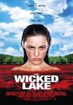 Заколдованное озеро / Wicked Lake (2008)