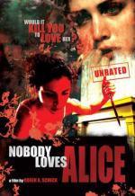 Никто не любит Элис / Nobody Loves Alice (2008)