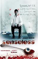 Без чувств / Senseless (2008)