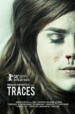 Следы / Traces (2008)